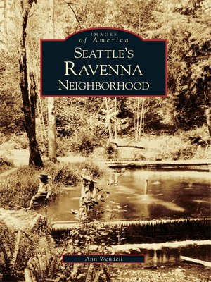 cover image of Seattle's Ravenna Neighborhood
